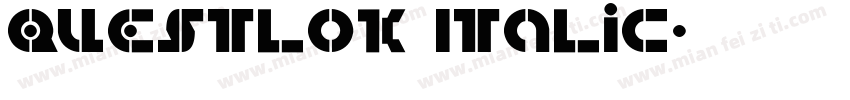 Questlok Italic字体转换